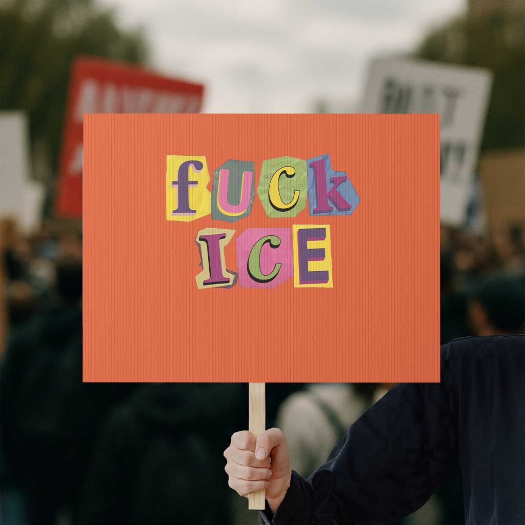 Fck Ice Protest Sign Immigration Activist Magazine Cutout Paper Graphic TS11 Horizontal 18