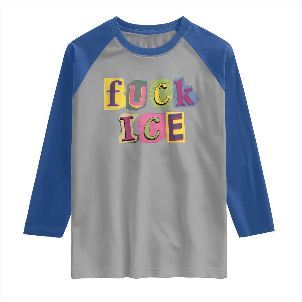 Fck Ice Raglan Shirt Immigration Activist Magazine Cutout Paper Graphic TS11 Sport Gray Royal Print Your Wear