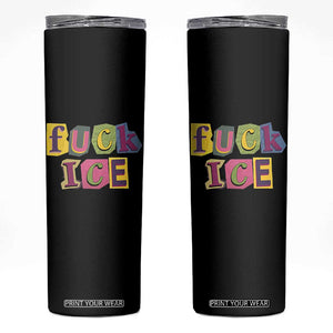 Fck Ice Skinny Tumbler Immigration Activist Magazine Cutout Paper Graphic TS11 Black Print Your Wear