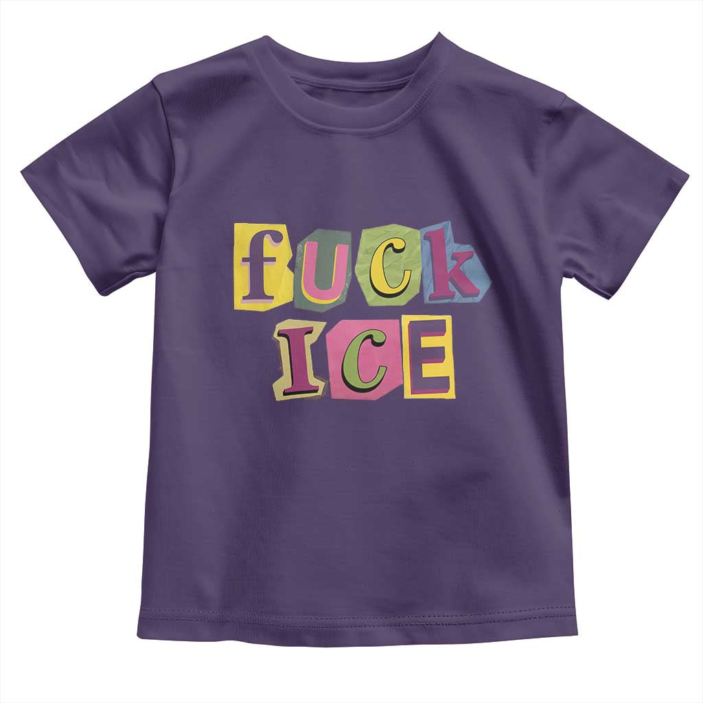 Fck Ice Toddler T Shirt Immigration Activist Magazine Cutout Paper Graphic TS11 Purple Print Your Wear