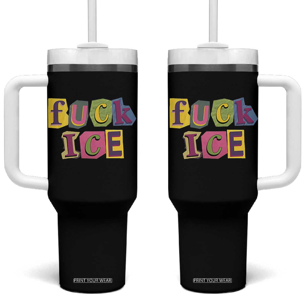 Fck Ice Tumbler With Handle Immigration Activist Magazine Cutout Paper Graphic TS11 One Size: 40 oz Black Print Your Wear