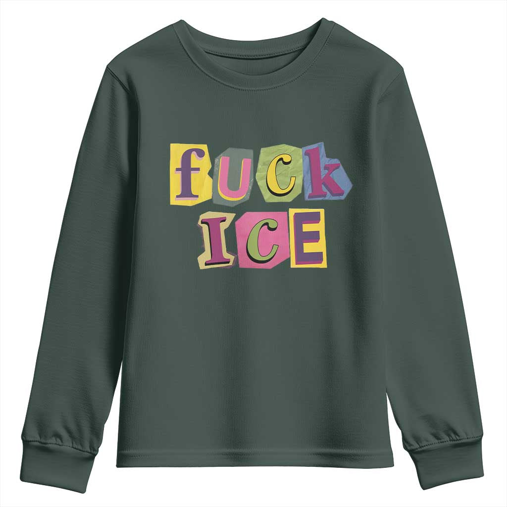 Fck Ice Youth Sweatshirt Immigration Activist Magazine Cutout Paper Graphic TS11 Dark Forest Green Print Your Wear