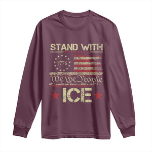 Stand With Ice Long Sleeve Shirt Immigration Officers American Flag Border Patrol TS11 Maroon Print Your Wear