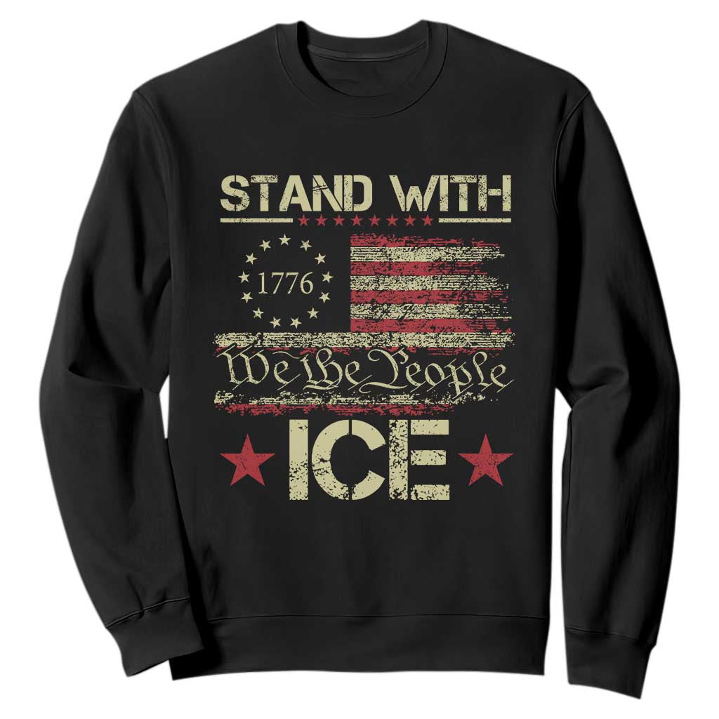 Stand With Ice Sweatshirt Immigration Officers American Flag Border Patrol TS11 Black Print Your Wear