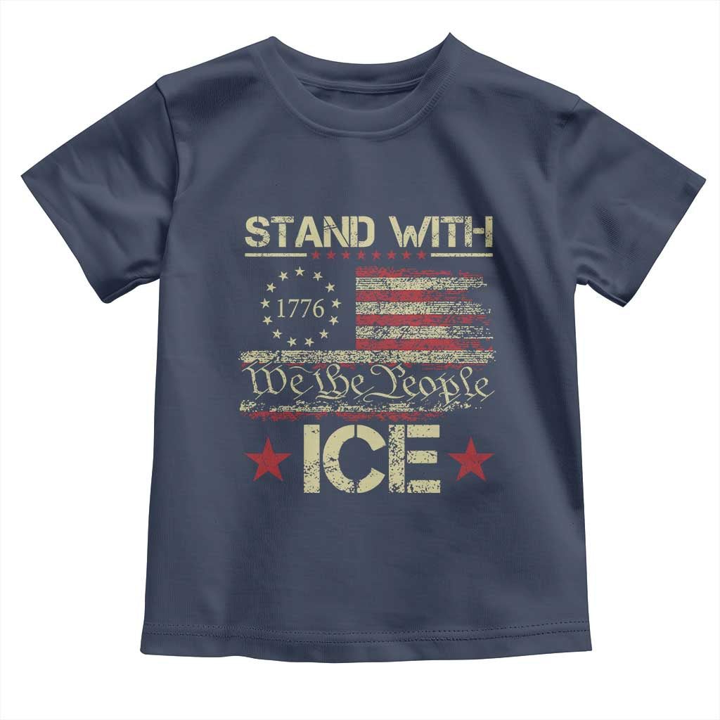 Stand With Ice Toddler T Shirt Immigration Officers American Flag Border Patrol TS11 Navy Print Your Wear
