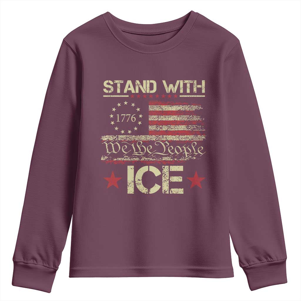 Stand With Ice Youth Sweatshirt Immigration Officers American Flag Border Patrol TS11 Maroon Print Your Wear