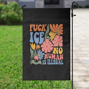 Fck Ice No Human Is Illegal Garden Flag Immigration Rights Protest Rertro Floral TS11 Print Your Wear