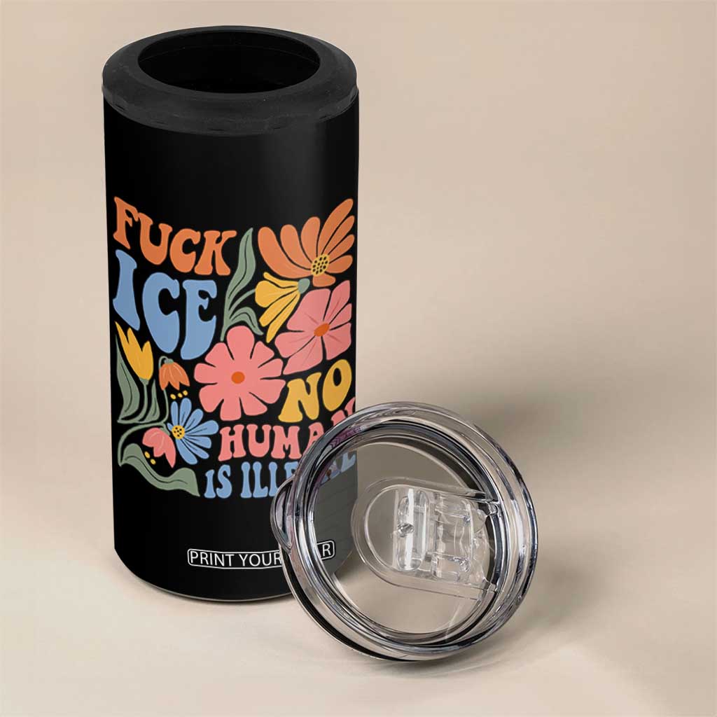 Fck Ice No Human Is Illegal 4 in 1 Can Cooler Tumbler Immigration Rights Protest Rertro Floral TS11 Print Your Wear
