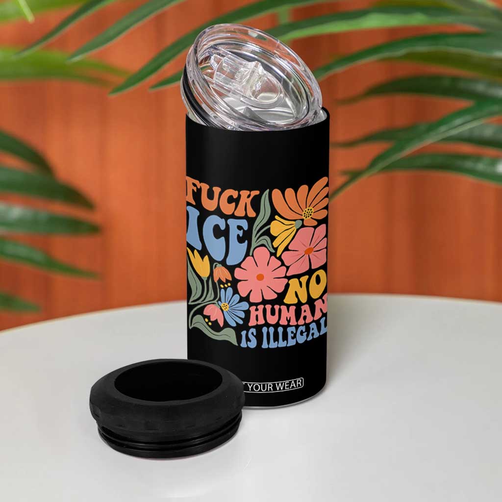 Fck Ice No Human Is Illegal 4 in 1 Can Cooler Tumbler Immigration Rights Protest Rertro Floral TS11 Print Your Wear