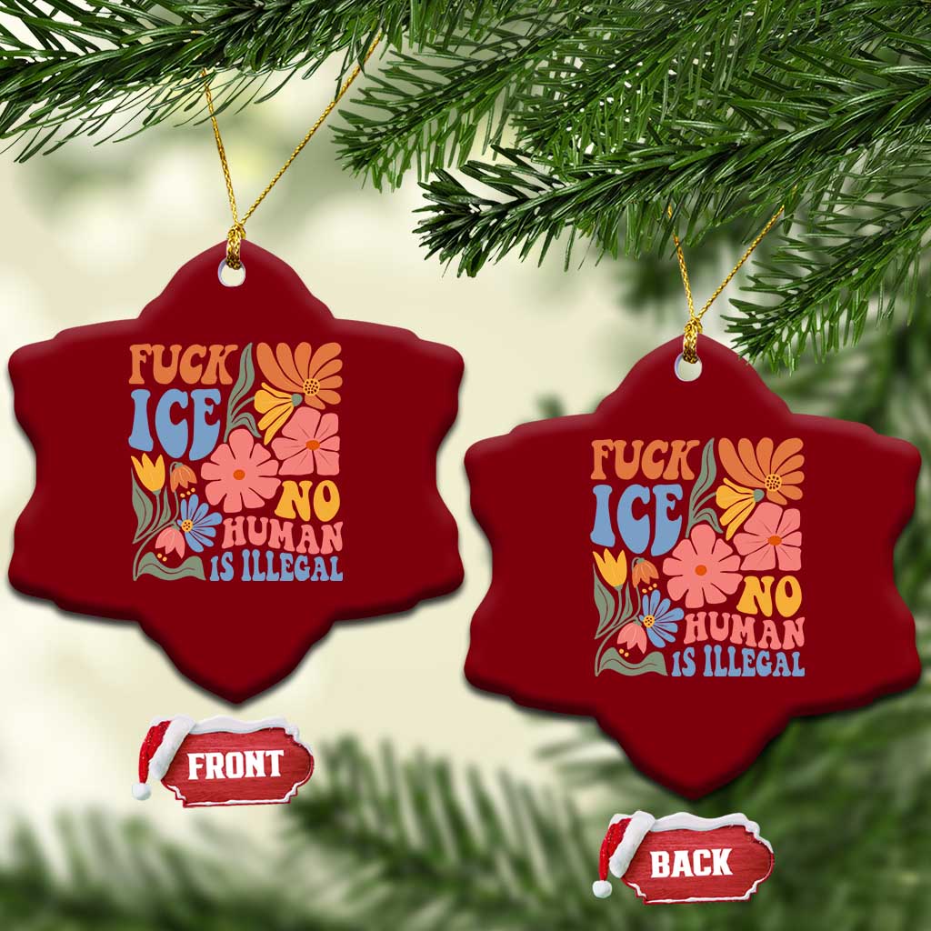 Fck Ice No Human Is Illegal Ceramic Ornament Immigration Rights Protest Rertro Floral TS11 Print Your Wear