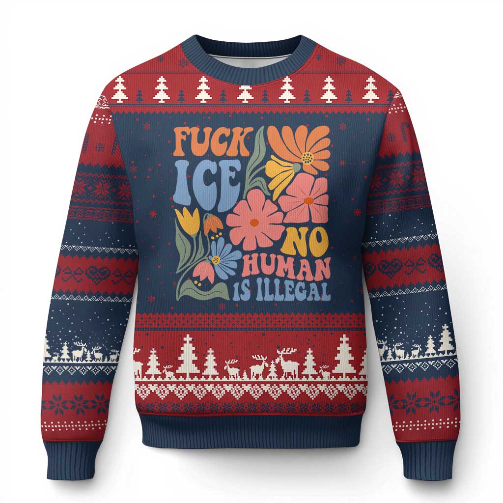 Fck Ice No Human Is Illegal Ugly Christmas Sweater Immigration Rights Protest Rertro Floral TS11 Navy Red Print Your Wear