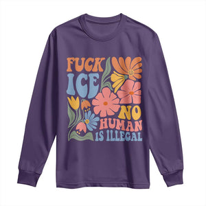 Fck Ice No Human Is Illegal Long Sleeve Shirt Immigration Rights Protest Rertro Floral TS11 Purple Print Your Wear