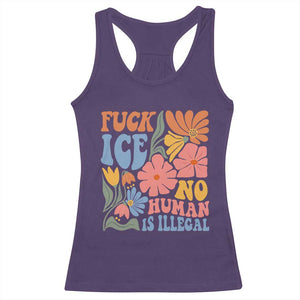 Fck Ice No Human Is Illegal Racerback Tank Top Immigration Rights Protest Rertro Floral TS11 Purple Print Your Wear