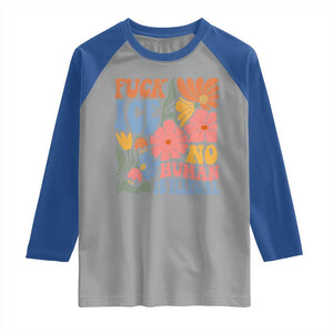 Fck Ice No Human Is Illegal Raglan Shirt Immigration Rights Protest Rertro Floral TS11 Sport Gray Royal Print Your Wear