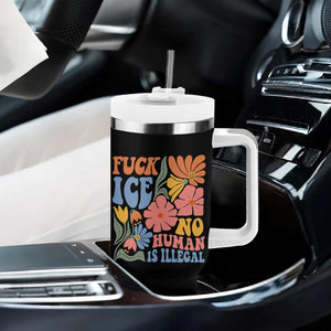 Fck Ice No Human Is Illegal Tumbler With Handle Immigration Rights Protest Rertro Floral TS11 Print Your Wear
