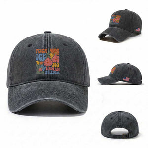 Fck Ice No Human Is Illegal Washed Cotton Baseball Cap Immigration Rights Protest Rertro Floral TS11 Washed Cap Universal Fit Dark Gray Print Your Wear