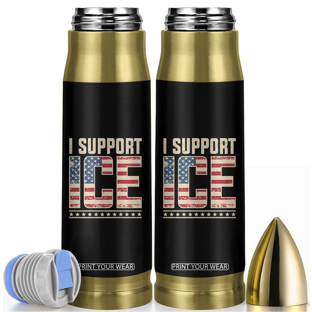 I Support ICE Bullet Tumbler Immigration Officers Vintage American Flag TS11 Black Print Your Wear