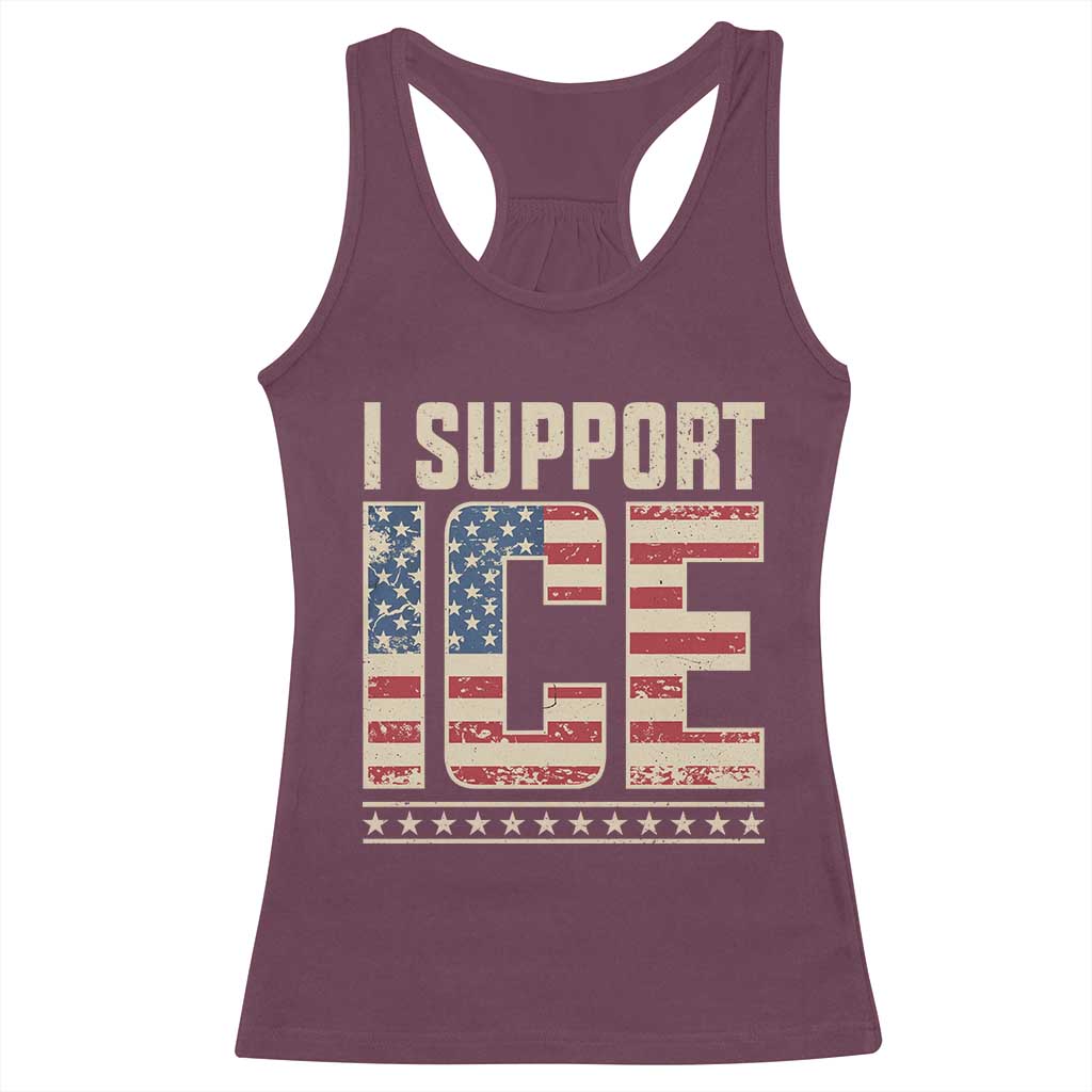 I Support ICE Racerback Tank Top Immigration Officers Vintage American Flag TS11 Maroon Print Your Wear