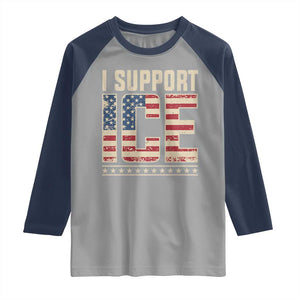 I Support ICE Raglan Shirt Immigration Officers Vintage American Flag TS11 Sport Gray Navy Print Your Wear