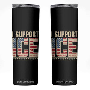 I Support ICE Skinny Tumbler Immigration Officers Vintage American Flag TS11 Black Print Your Wear