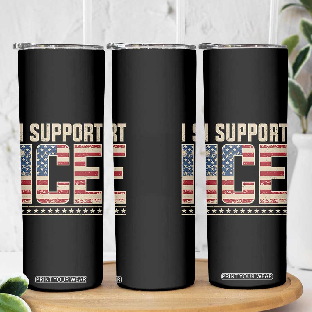 I Support ICE Skinny Tumbler Immigration Officers Vintage American Flag TS11 Print Your Wear