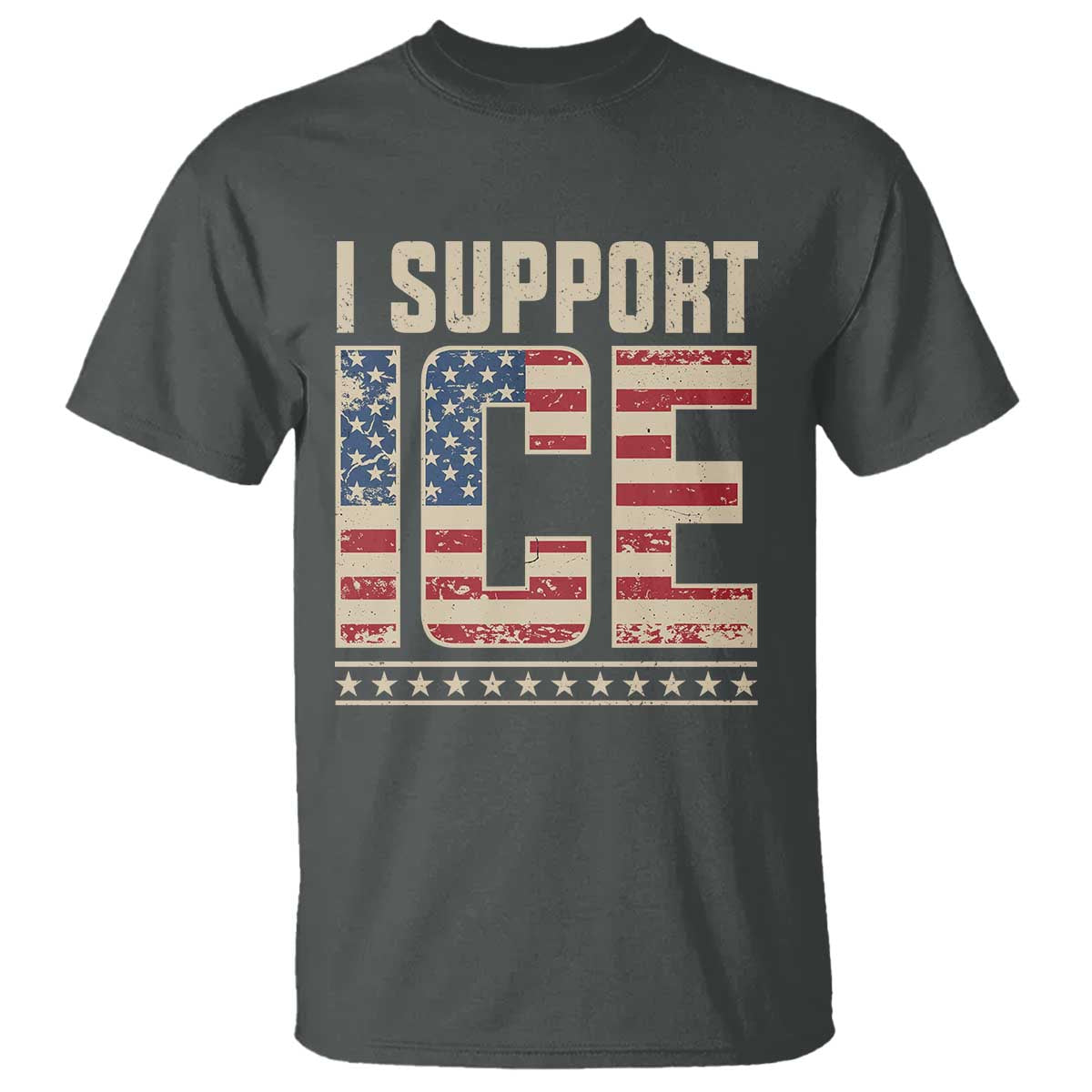 I Support ICE T Shirt - Immigration Officers Vintage American Flag Patriotic Support Tee TS11 Dark Heather Print Your Wear