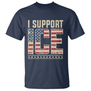 I Support ICE T Shirt - Immigration Officers Vintage American Flag Patriotic Support Tee TS11 Navy Print Your Wear