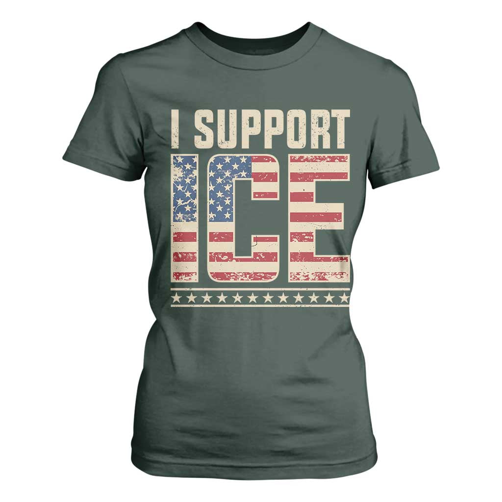 I Support ICE T Shirt For Women Immigration Officers Vintage American Flag TS11 Dark Forest Green Print Your Wear