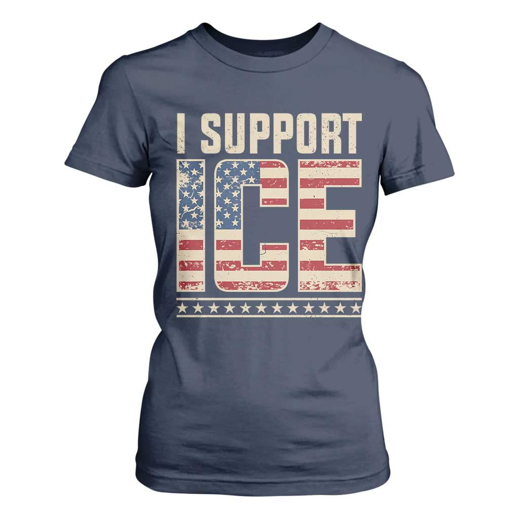 I Support ICE T Shirt For Women Immigration Officers Vintage American Flag TS11 Navy Print Your Wear