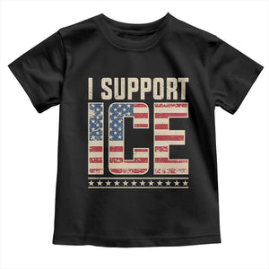 I Support ICE Toddler T Shirt Immigration Officers Vintage American Flag TS11 Black Print Your Wear