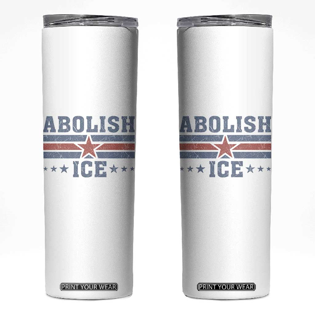 Abolish Ice Skinny Tumbler Resist Support Immigrants Refugees TS11 White Print Your Wear