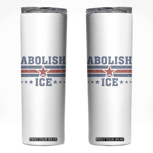 Abolish Ice Skinny Tumbler Resist Support Immigrants Refugees TS11 White Print Your Wear