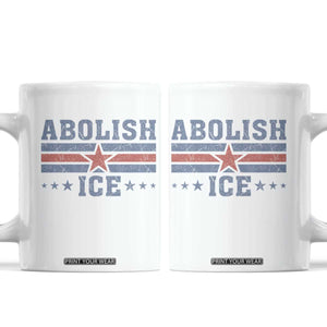 Abolish Ice Coffee Mug Resist Support Immigrants Refugees TS11 White Print Your Wear