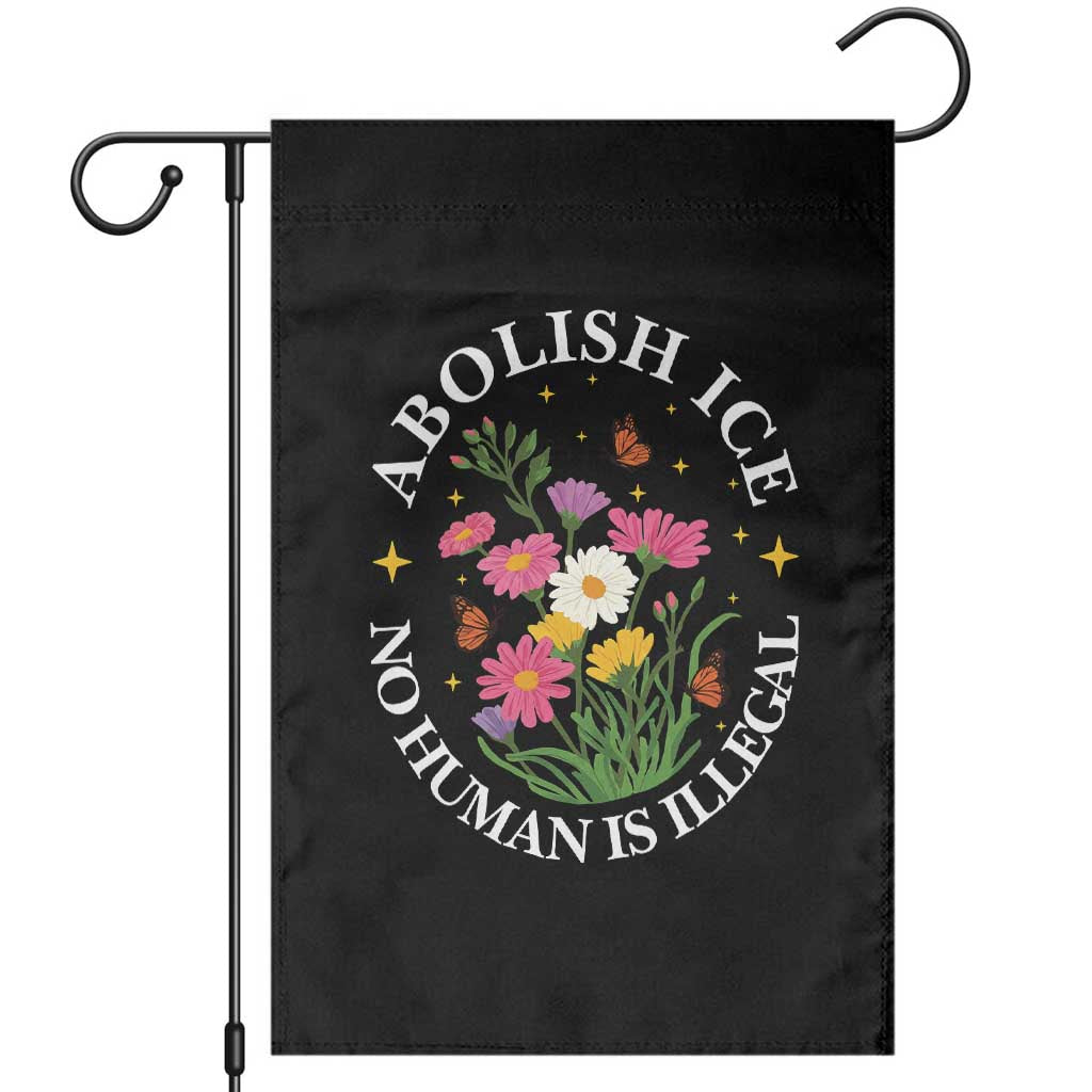 Abolish Ice No Human Is Illegal Garden Flag Immigration Rights Protest TS11 Black Print Your Wear