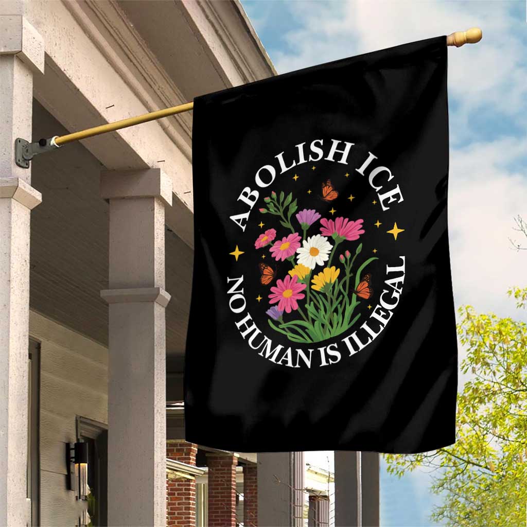 Abolish Ice No Human Is Illegal Garden Flag Immigration Rights Protest TS11 Print Your Wear