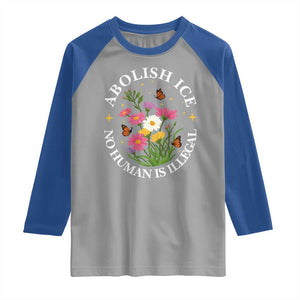 Abolish Ice No Human Is Illegal Raglan Shirt Immigration Rights Protest TS11 Sport Gray Royal Print Your Wear