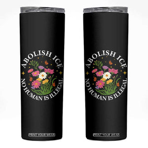 Abolish Ice No Human Is Illegal Skinny Tumbler Immigration Rights Protest TS11 Black Print Your Wear