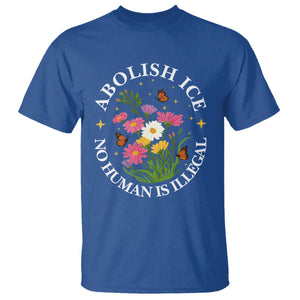Abolish Ice No Human Is Illegal T Shirt Immigration Rights Protest TS11 Royal Blue Print Your Wear