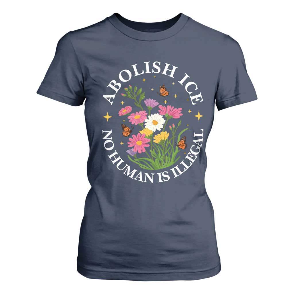 Abolish Ice No Human Is Illegal T Shirt For Women Immigration Rights Protest TS11 Navy Print Your Wear