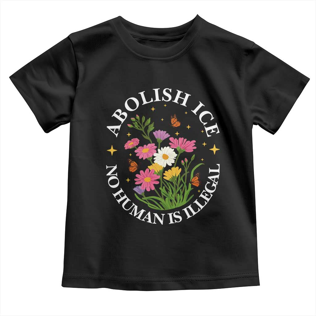 Abolish Ice No Human Is Illegal Toddler T Shirt Immigration Rights Protest TS11 Black Print Your Wear