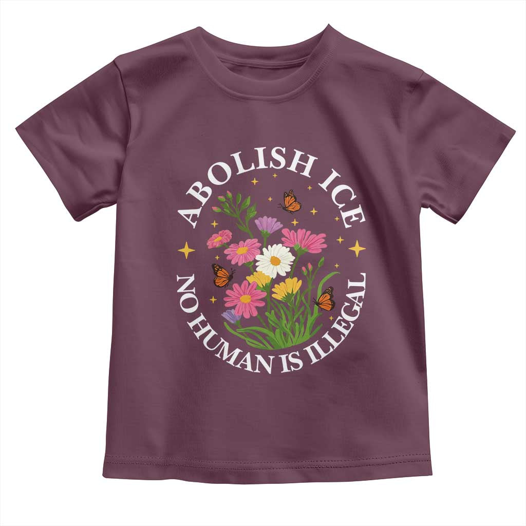 Abolish Ice No Human Is Illegal Toddler T Shirt Immigration Rights Protest TS11 Maroon Print Your Wear