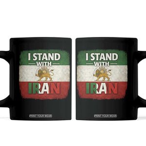 I Stand With Iran Coffee Mug Free Iran Support Persian Lion Flag TS11 Black Print Your Wear