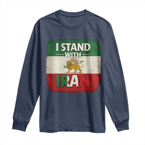 I Stand With Iran Long Sleeve Shirt Free Iran Support Persian Lion Flag TS11 Navy Print Your Wear