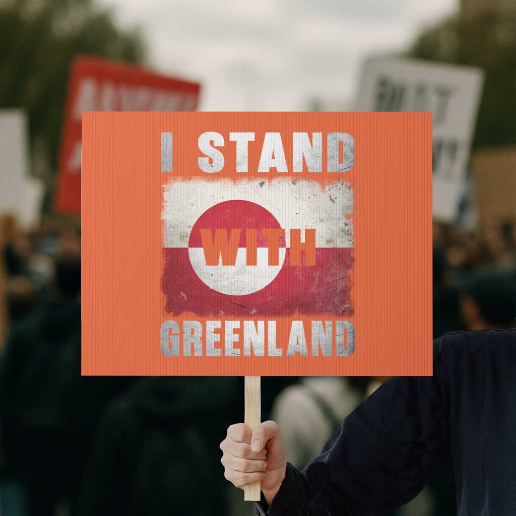 I Stand With Greenland Protest Sign Support Greenlanders Vintage Greenland Flag TS11 Horizontal 18