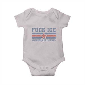 Fck Ice No Human Is Illegal Baby Onesie Political Protest Immigration Activist TS11 Ice Gray Print Your Wear