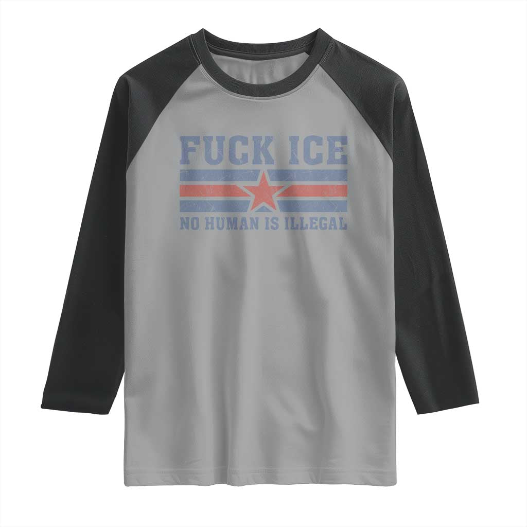 Fck Ice No Human Is Illegal Raglan Shirt Political Protest Immigration Activist TS11 Sport Gray Black Print Your Wear