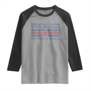 Fck Ice No Human Is Illegal Raglan Shirt Political Protest Immigration Activist TS11 Sport Gray Black Print Your Wear