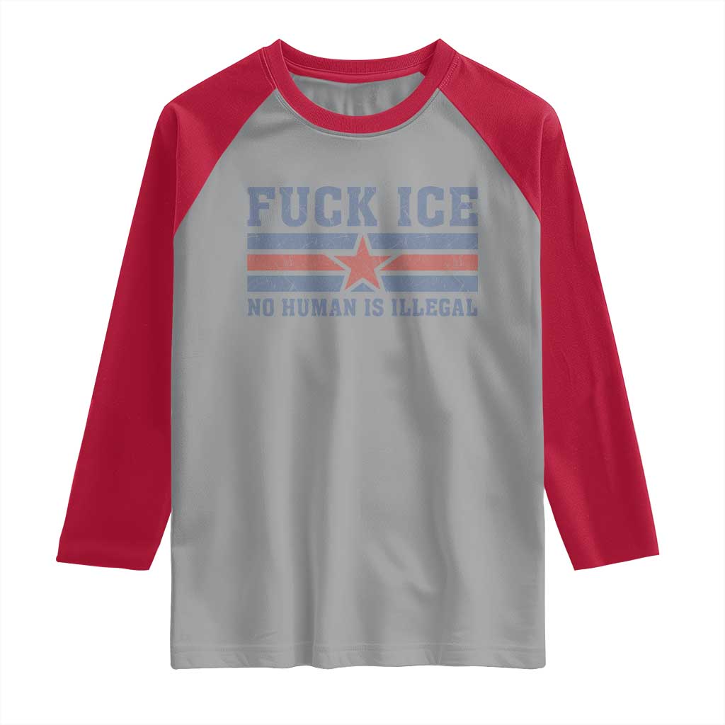 Fck Ice No Human Is Illegal Raglan Shirt Political Protest Immigration Activist TS11 Sport Gray Red Print Your Wear