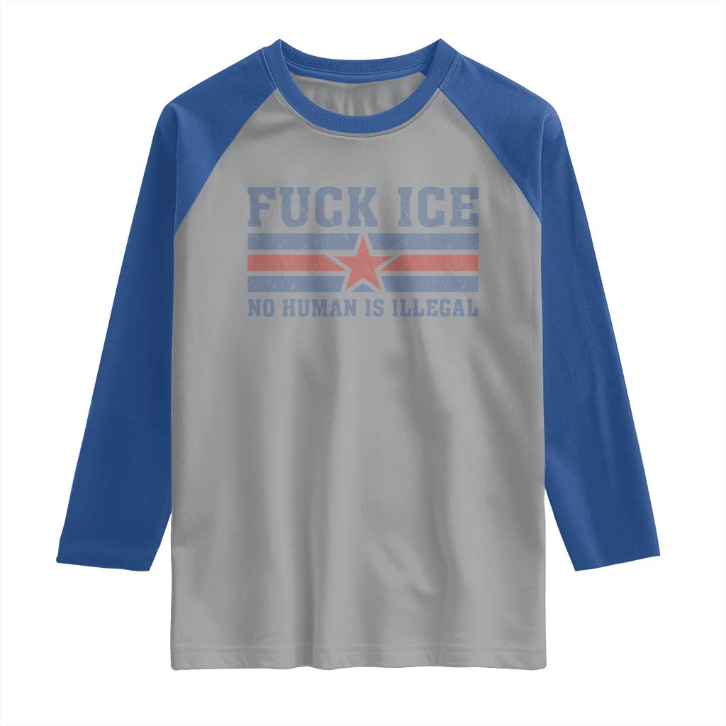 Fck Ice No Human Is Illegal Raglan Shirt Political Protest Immigration Activist TS11 Sport Gray Royal Print Your Wear