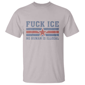 Fck Ice No Human Is Illegal T Shirt Political Protest Immigration Activist TS11 Ice Gray Print Your Wear